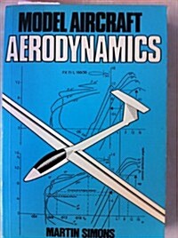 Model Aircraft Aerodynamics (Paperback)