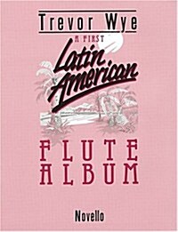 A First Latin-American Flute Album (Paperback)