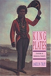 King Plates: A History of Aboriginal Gorgets (Paperback)