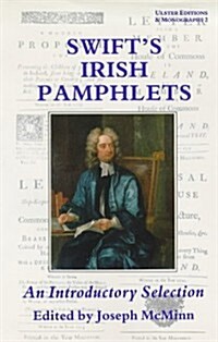 Swifts Irish Pamphlets: An Introductory Selection (Hardcover)