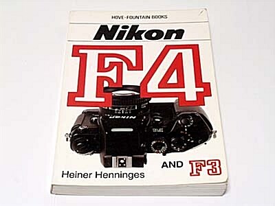 Nikon F4/F3: Including F4S/F4E (Hove Users Guide) (Paperback, 0)