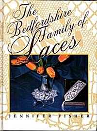 The Bedfordshire Family of Laces (Hardcover)