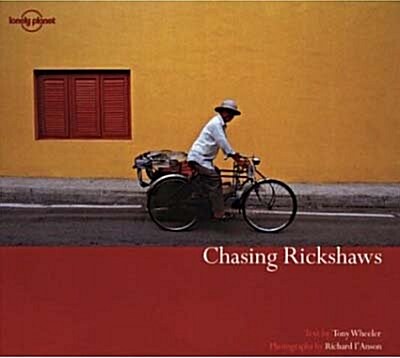 Chasing Rickshaws (Hardcover, 1ST)