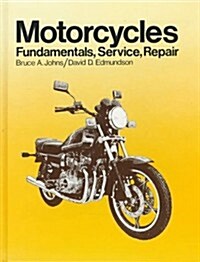 Motorcycles: Fundamentals, Service, Repair (Hardcover, 2nd)