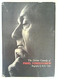 The Divine Comedy of Pavel Tchelitchew (Hardcover)