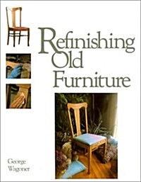 Refinishing Old Furniture (Paperback)