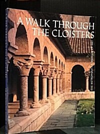 A Walk Through the Cloisters (Paperback, Revised)