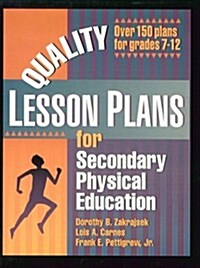 Quality Lesson Plans for Secondary Physical Education (Paperback)