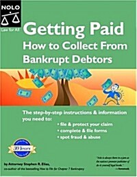 Getting Paid: How to Collect from Bankrupt Debtors (Paperback, 1st)