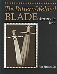 Pattern Welded Blade (Hardcover)