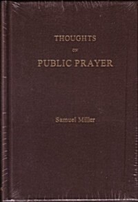 Thoughts on Public Prayer (Hardcover)