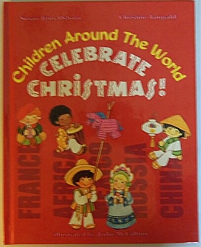 Children Around the World Celebrate Christmas! (Hardcover)