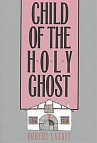 Child of the Holy Ghost (Basque Series) (Paperback)