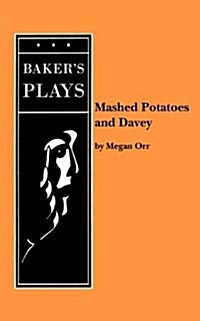 Mashed Potatoes and Davey (Paperback)