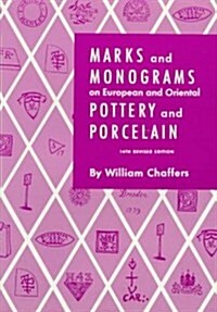 Marks & Monograms on European and Oriental Pottery and Porcelain (Hardcover, 14TH, Revised)