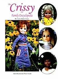 The Crissy Doll Family Encyclopedia: Identification & Price Guide (Hardcover, 0)
