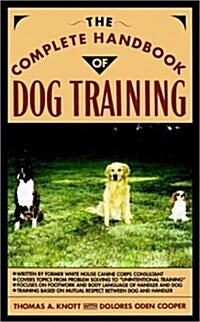 The Complete Handbook of Dog Training (Hardcover, 1st)