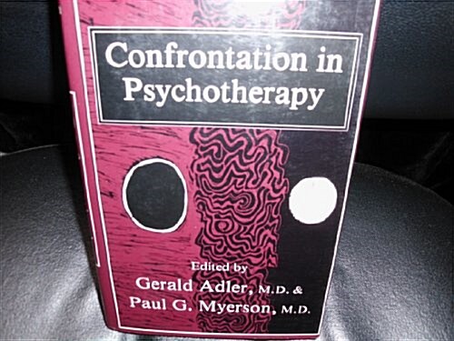 Confrontation in Psychotherapy (Hardcover)
