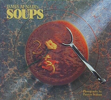 James Mcnairs Soups (Hardcover)