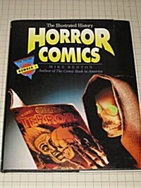 Horror Comics: The Illustrated History (Taylor History of Comics) (Hardcover)