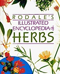 Rodales Illustrated Encyclopedia of Herbs (Hardcover, First Edition)