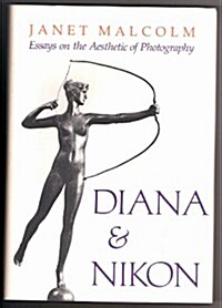Diana & Nikon: Essays on the Aesthetic of Photography (Hardcover, 1st)