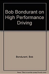 Bob Bondurant on High Performance Driving (Paperback, 3 Sub)