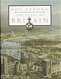 The Story of Britain (Hardcover, 1St Edition)