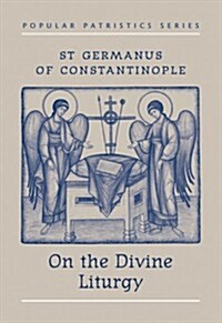 On the Divine Liturgy (Paperback)