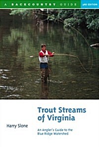 Trout Streams of Virginia (Third Edition) (Paperback, Third Edition)