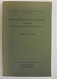 American Reparations to Germany, 1919-33 (Paperback)