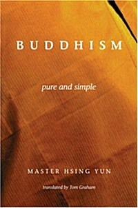Buddhism Pure and Simple (Paperback)
