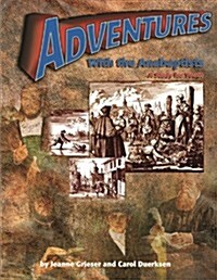 Adventures with the Anabaptists (Paperback)