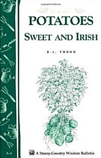 Potatoes, Sweet and Irish (Paperback)