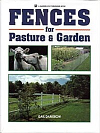 Fences for Pasture & Garden (Hardcover, 0)