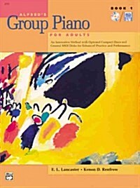 Alfreds Group Piano for Adults: Book 1 (First Edition) (Plastic Comb, Spiral)