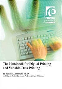 The Handbook for Digital Printing and Variable-Data Printing (Paperback)