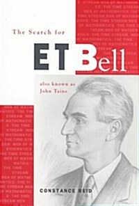 The Search for E. T. Bell: Also Known as John Taine (Hardcover)