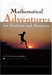 Mathematical Adventures For Students and Amateurs (Paperback)