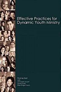 Effective Practices for Dynamic Youth Ministry (Paperback)