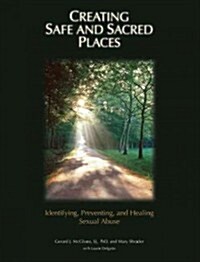 Creating Safe and Sacred Places (Paperback)