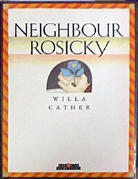 Neighbour Rosicky (Creatives Classics) (Library Binding)