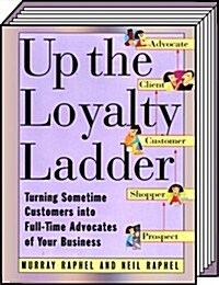 Up the Loyalty Ladder (Hardcover, 1st)