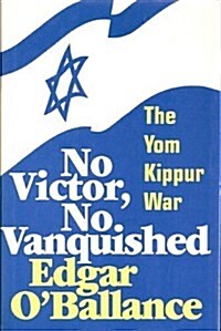 No Victor, No Vanquished: The Yom Kippur War (Hardcover, Reprint)