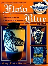 Flow Blue China (Second Series) (Book 2) (Hardcover, 2nd)