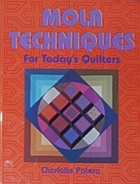 Mola Techniques for Todays Quilters (Paperback)