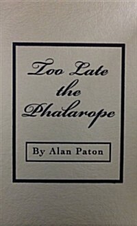Too Late the Phalarope (Hardcover)