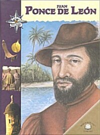 [중고] Juan Ponce de Leon (Great Explorers (World Almanac)) (Library Binding)