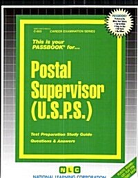 Postal Supervisor Exam 642 (U.S.P.S.): Passbooks Study Guide (Spiral)