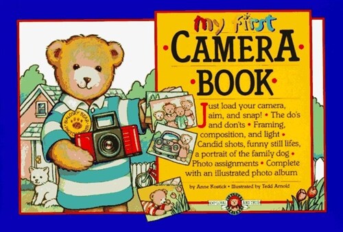 My First Camera Book: A Bialosky & Friends Book (Paperback)